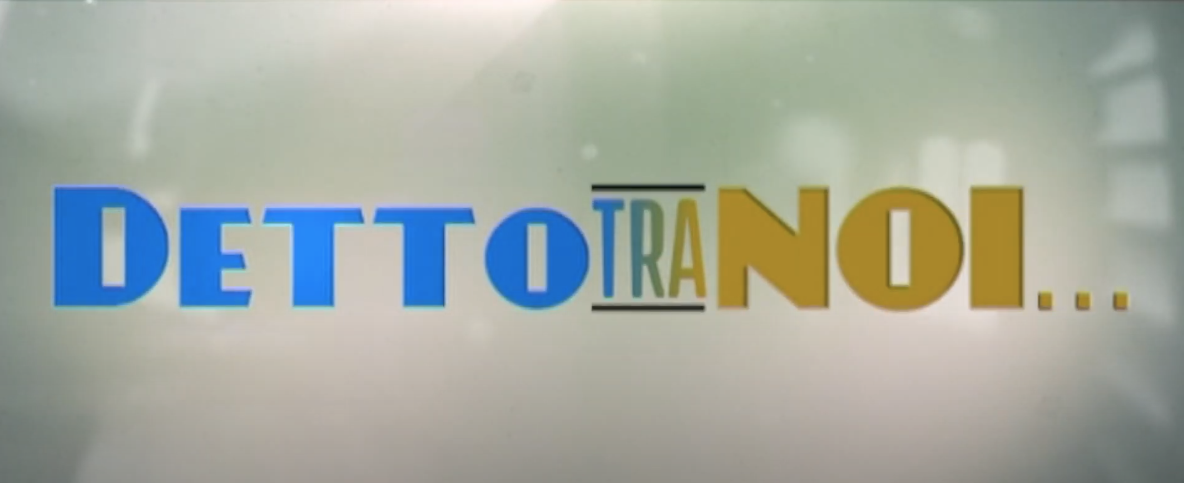 detto tra noi